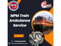 mpm-offers-a-reliable-and-careful-transfer-in-a-train-ambulance-in-allahabad-small-0